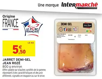 Intermarché Hyper Jarret demi sel jean rozé offre