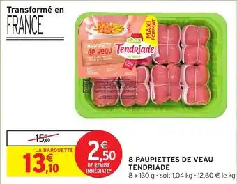 Intermarché Hyper 8 paupiettes de veau tendriade offre