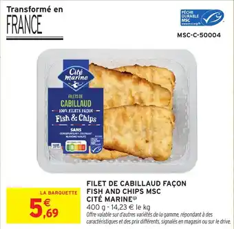 Intermarché Hyper Filets de cabillaud facon fish and chips msc cite marine offre