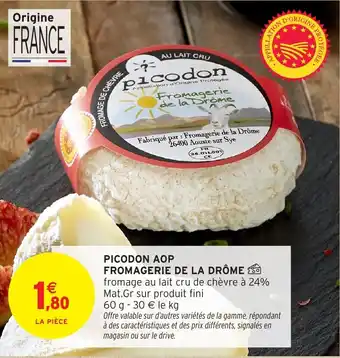 Intermarché Hyper Picodon aop fromagerie de la drôme offre