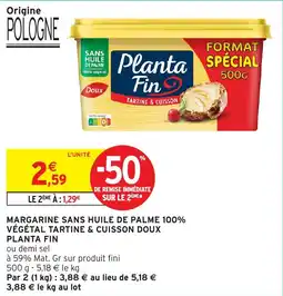 Intermarché Hyper Margarine sans huile de palme 100% végétal tartine & cuisson doux offre