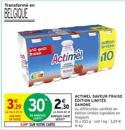 Intermarché Hyper Actimel saveur fraise édition limitée danone offre