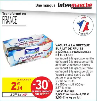 Intermarché Hyper Yaourt à la grecque sur lit de fruits 2 mûres 2 framboises pâturages offre