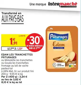 Intermarché Hyper Edam les tranchettes pâturages offre