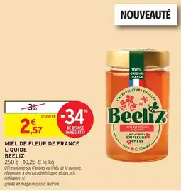 Intermarché Hyper Miel de fleur de france liquide beeliz offre