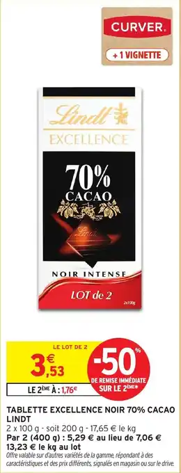 Intermarché Hyper Tablette excellence noir 70% cacao lindt offre