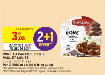 Intermarché Hyper PORC AU CARAMEL ET RIZ PAUL ET LOUISE offre