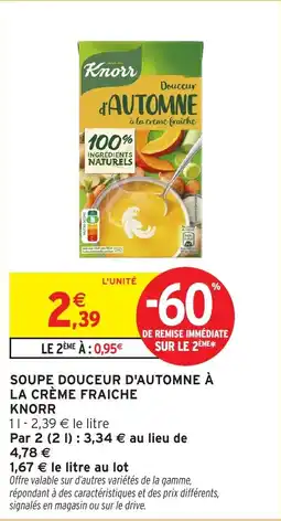 Intermarché Hyper Soupe douceur d'automne à la crème fraiche knorr offre