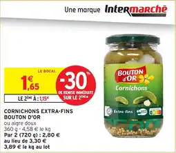 Intermarché Hyper Cornichons extra-fins bouton d'or offre