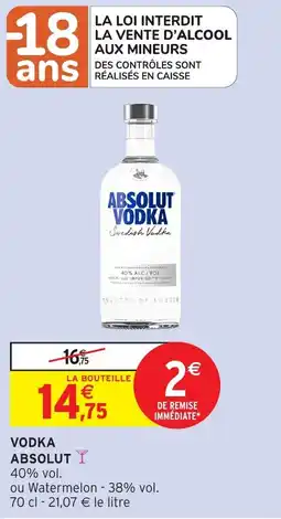 Intermarché Hyper Vodka absolut offre