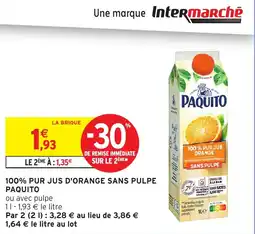 Intermarché Hyper 100% pur jus d'orange sans pulpe paquito offre