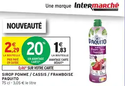 Intermarché Hyper Sirop pomme cassis framboise paquito offre