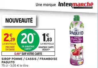 Intermarché Hyper Sirop pomme cassis framboise paquito offre