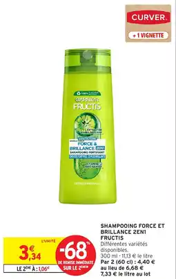 Intermarché Hyper SHAMPOOING FORCE ET BRILLANCE 2EN1 offre