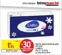 Intermarché Hyper Boite mouchoir blanc 3p x110 labell offre