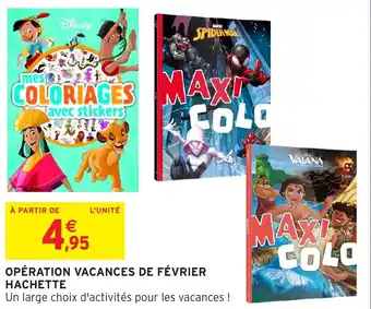 Intermarché Hyper Opération vacances de février hachette offre