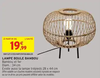 Intermarché Hyper Lampe boule bambou offre