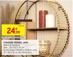 Intermarché Hyper Etagere ronde java offre