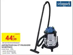 Intermarché Hyper Aspirateur eau et poussiere scheppach offre