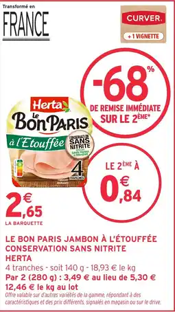 Intermarché Hyper Le bon paris jambon l etouffee conversation sans nitrite herta offre