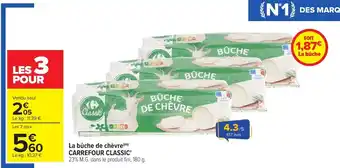 Carrefour La bûche de chèvre offre