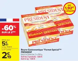 Carrefour Beurre gastronomique format spécial président offre