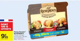 Carrefour Plateau raclette richesmonts offre