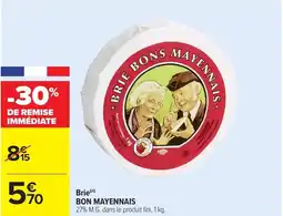 Carrefour Brie bon mayennais offre