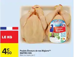 Carrefour Poulets eleveurs de nos regions maitre coq offre