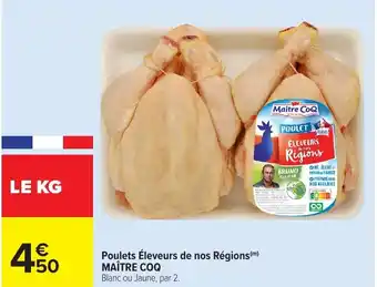 Carrefour Poulets eleveurs de nos regions maitre coq offre