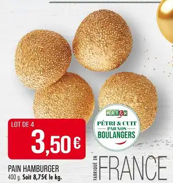 Match Pain hamburger offre