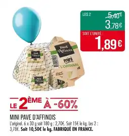 Match Mini pave d'affinois offre