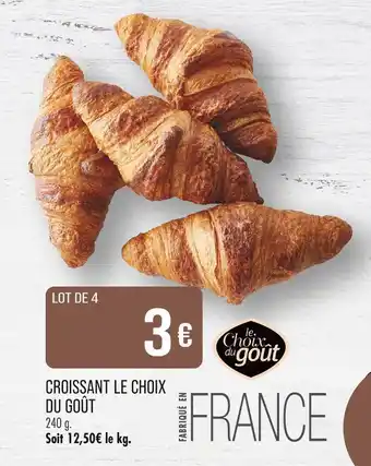 Match le Choix du goût Croissant offre