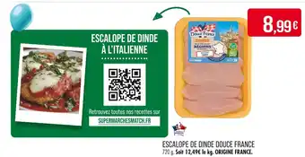 Match DOUCE FRANCE Escalope de Dinde Douce France offre