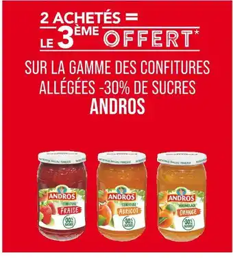 Match ANDROS 2 achetés = le 3ème offert sur la gamme des confitures allégées -30% de sucres andros offre