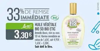 Match SO BIO ETIC Huile végétale bio offre