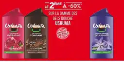 Match USHUAÏA Le 2ème à -60% gels douche ushuaïa offre