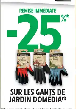 Intermarché Domédia -25% remise immédiate sur les gants de jardin Domédia offre