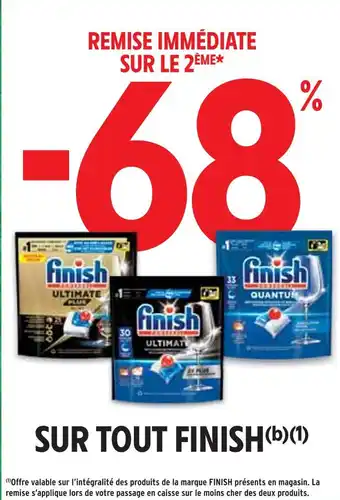 Intermarché 68% remise immédiate sur le 2ème sur tout finish offre