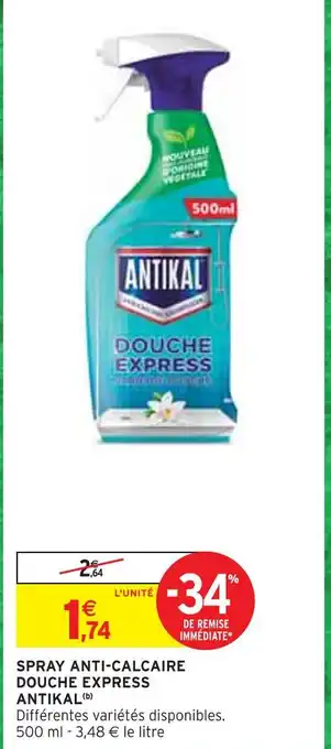 Intermarché ANTIKAL SPRAY ANTI-CALCAIRE DOUCHE EXPRESS offre