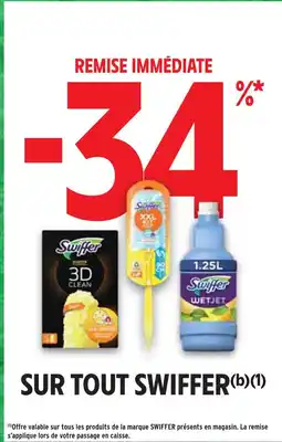 Intermarché SWIFFER -34% de remise immédiate sur tout swiffer offre