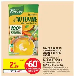 Intermarché KNORR Soupe douceur d'automne à la crème fraiche offre