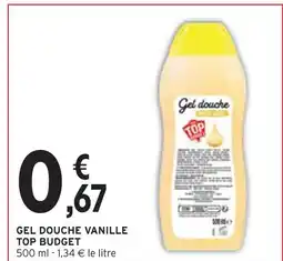 Intermarché TOP BUDGET Gel douche vanille offre