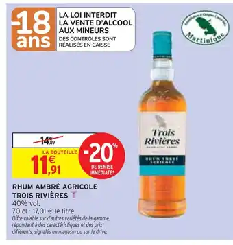 Intermarché TROIS RIVIÈRES Rhum ambré agricole offre