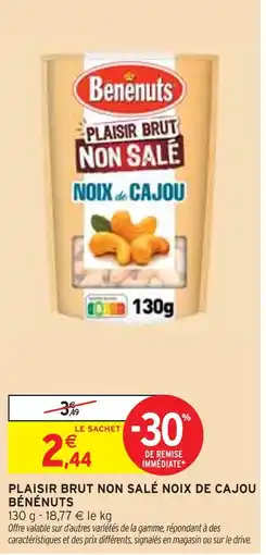 Intermarché Bénénuts Plaisir brut non salé noix de cajou offre