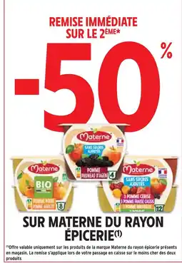 Intermarché 50 % remise immédiate sur le 2ème sur materne du rayon épicerie offre