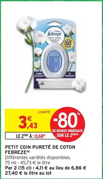 Intermarché FEBREZE Petit coin pureté de coton offre