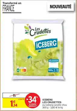 Intermarché LES CRUDETTES Iceberg offre