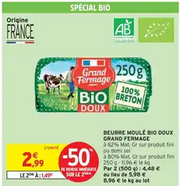 Intermarché GRAND FERMAGE Beurre Moulé Bio Doux offre