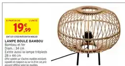 Intermarché Lampe Boule Bambou offre